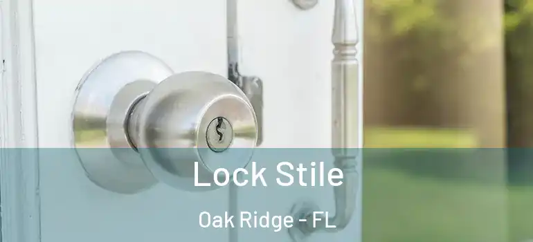 Lock Stile Oak Ridge - FL