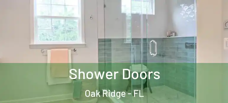 Shower Doors Oak Ridge - FL