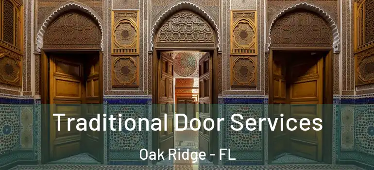 Traditional Door Services Oak Ridge - FL